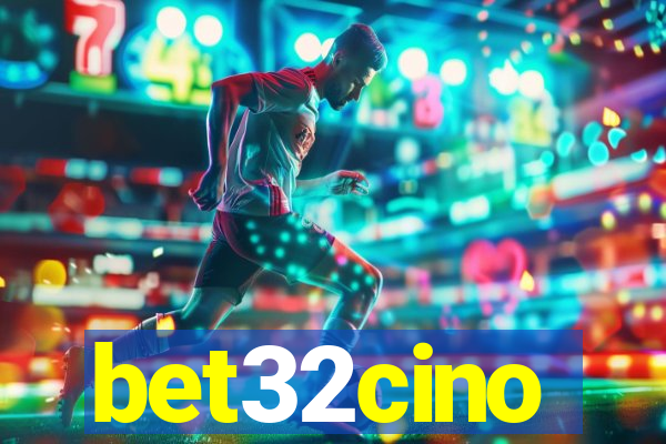 bet32cino