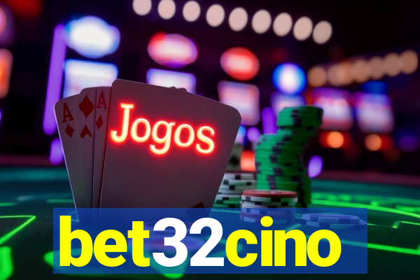 bet32cino