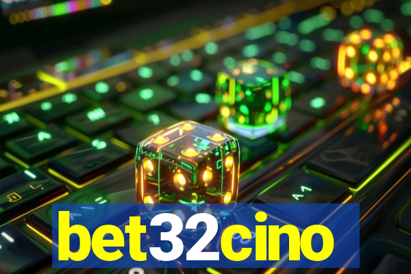 bet32cino