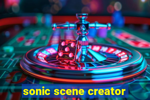 sonic scene creator