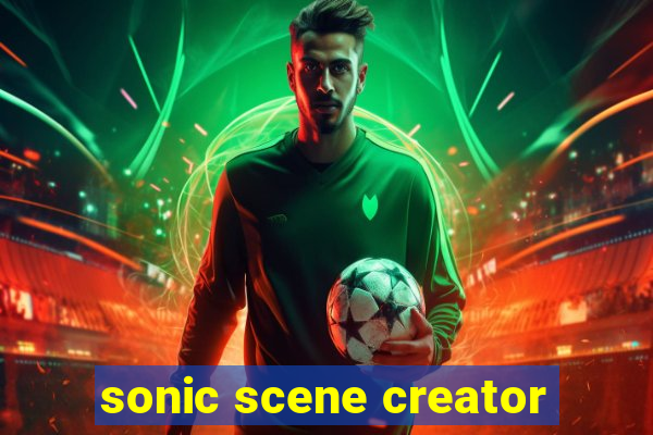 sonic scene creator