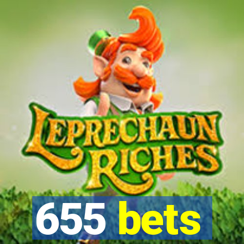 655 bets