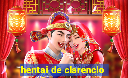 hentai de clarencio