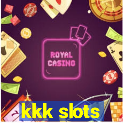 kkk slots