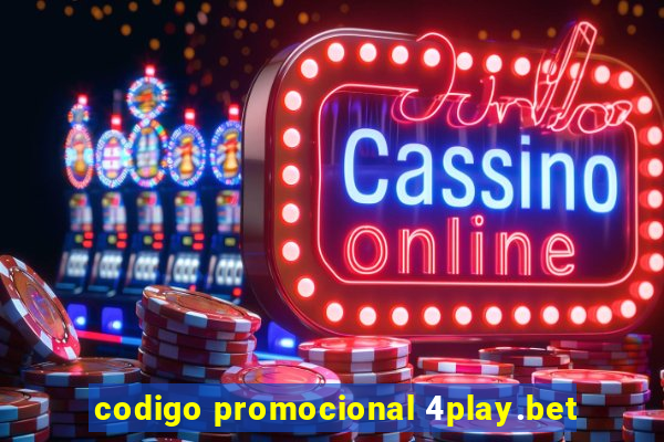 codigo promocional 4play.bet