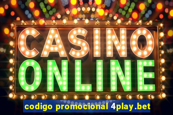 codigo promocional 4play.bet