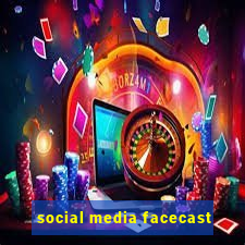 social media facecast