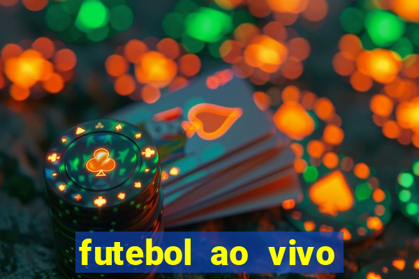 futebol ao vivo futebol muleke