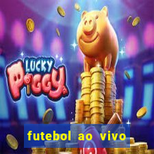 futebol ao vivo futebol muleke