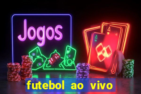 futebol ao vivo futebol muleke