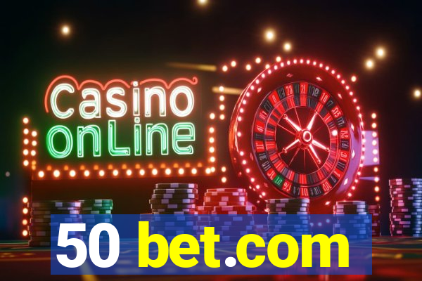 50 bet.com