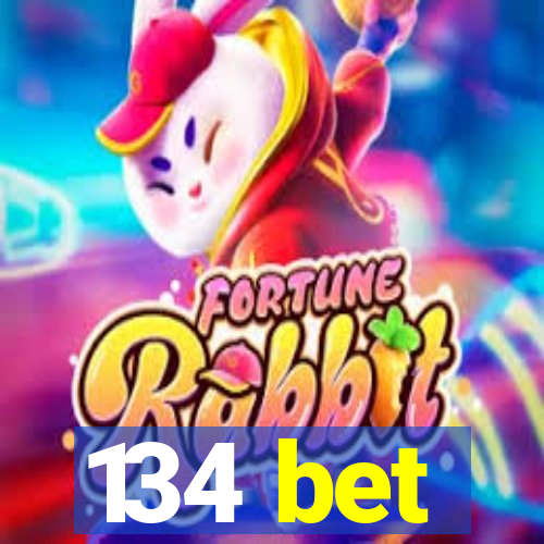 134 bet