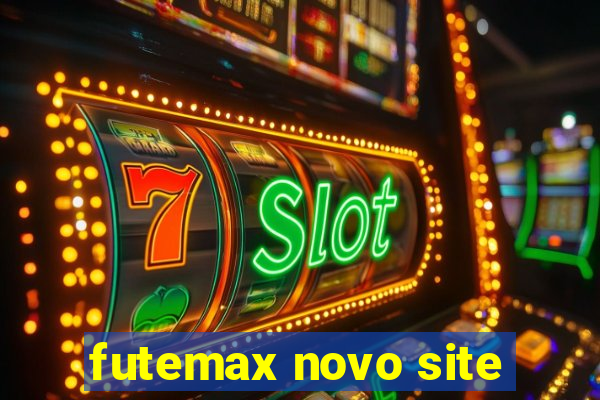 futemax novo site