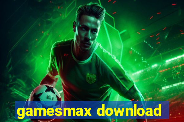 gamesmax download