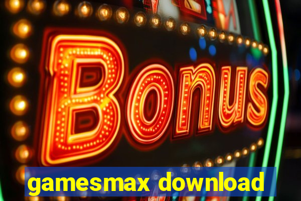 gamesmax download