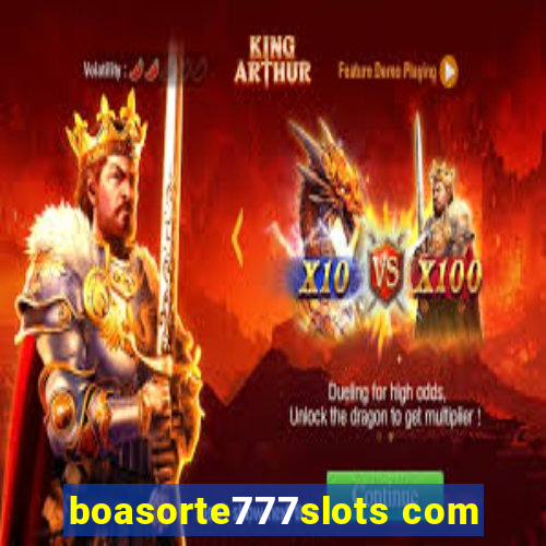 boasorte777slots com