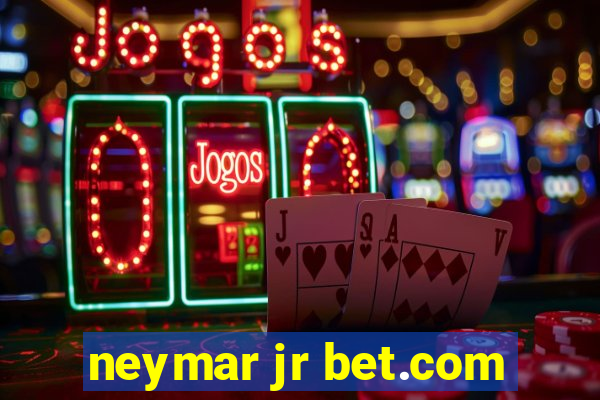 neymar jr bet.com