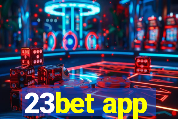 23bet app