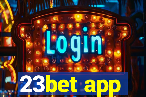 23bet app