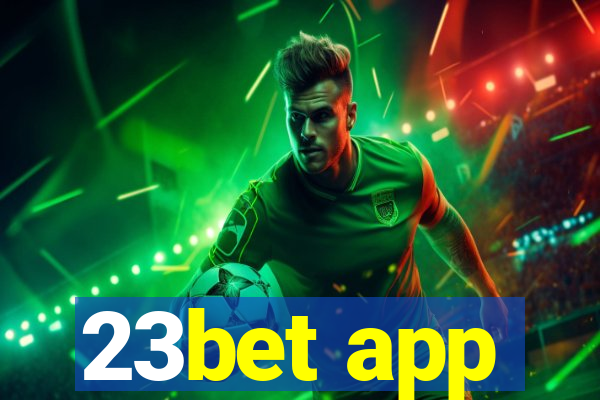 23bet app