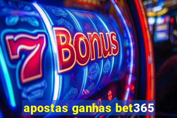 apostas ganhas bet365