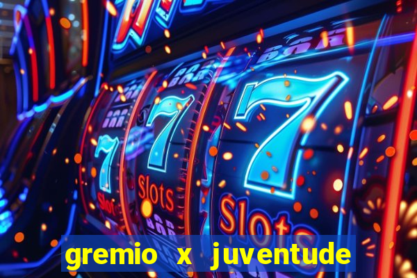 gremio x juventude futebol play hd