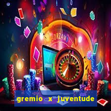 gremio x juventude futebol play hd