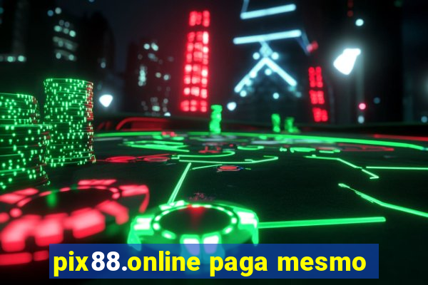 pix88.online paga mesmo