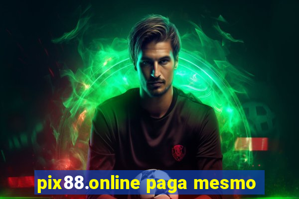 pix88.online paga mesmo