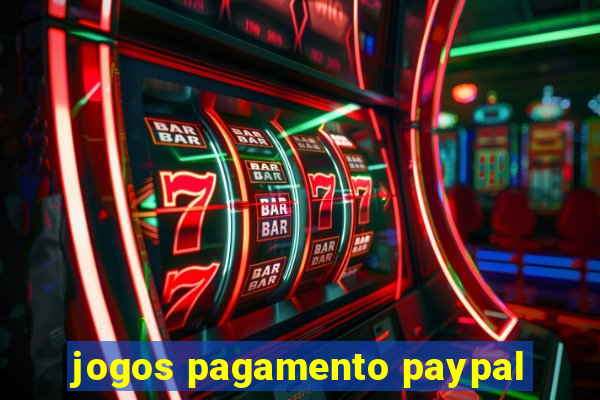 jogos pagamento paypal