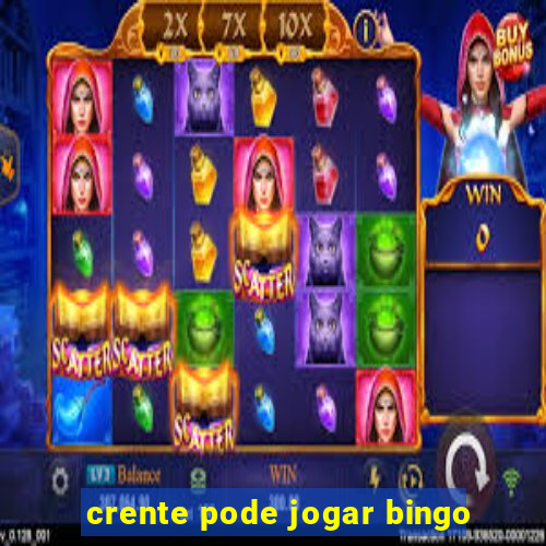 crente pode jogar bingo