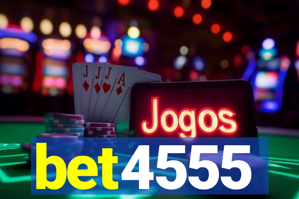 bet4555