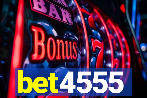 bet4555