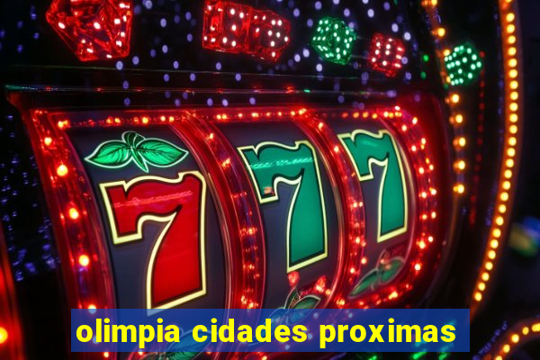 olimpia cidades proximas