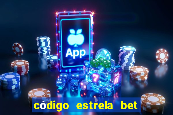 código estrela bet 5 reais