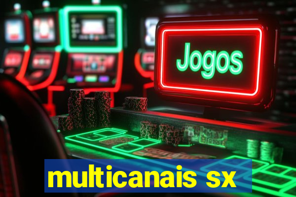 multicanais sx