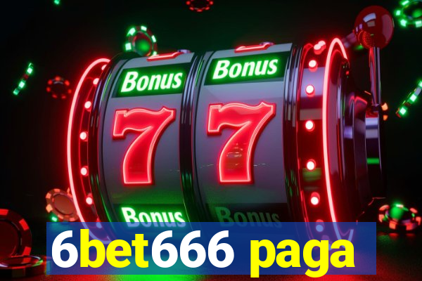 6bet666 paga