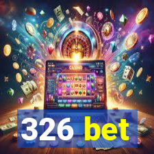 326 bet