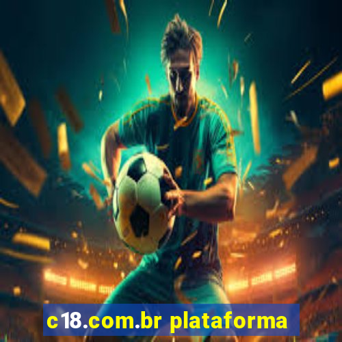 c18.com.br plataforma