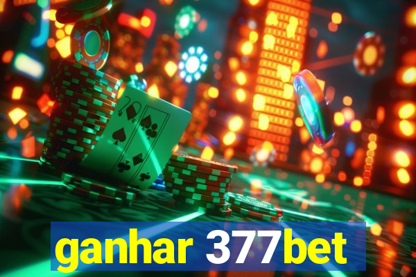 ganhar 377bet