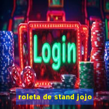 roleta de stand jojo