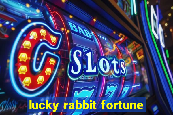 lucky rabbit fortune