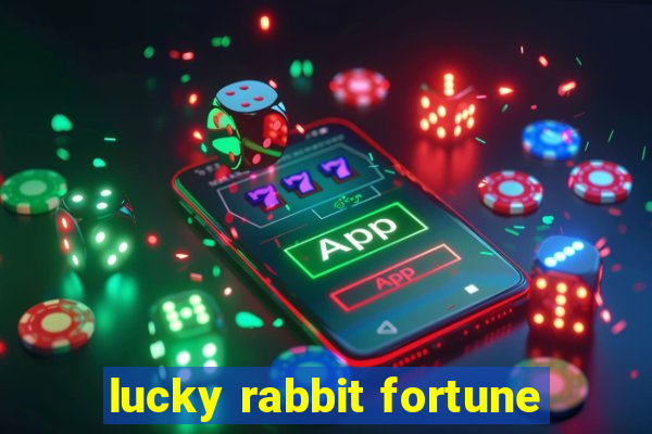 lucky rabbit fortune