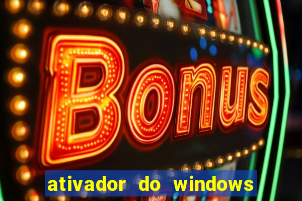 ativador do windows 7 ultimate