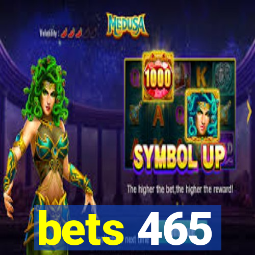 bets 465