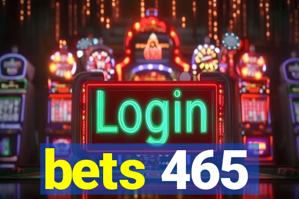 bets 465