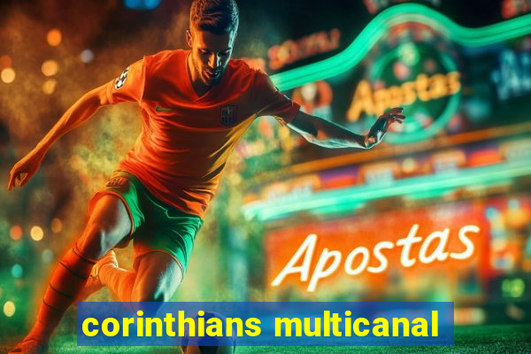 corinthians multicanal