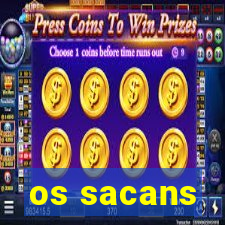 os sacans