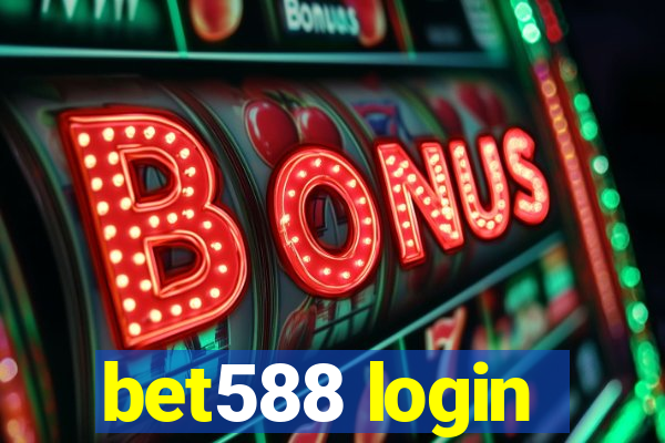 bet588 login