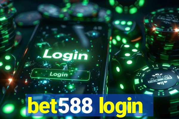 bet588 login